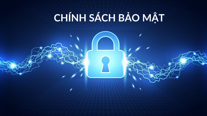 Chi tiết chính sách bảo mật 